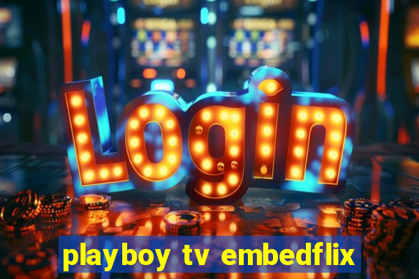 playboy tv embedflix