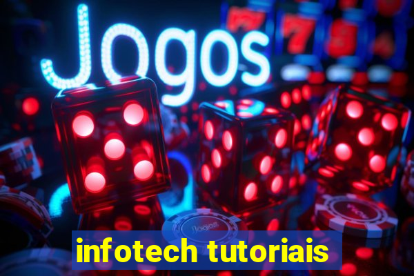 infotech tutoriais