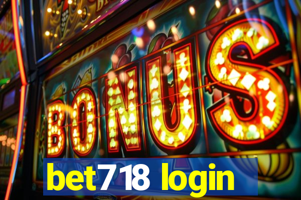 bet718 login