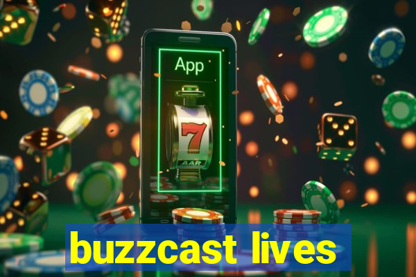 buzzcast lives