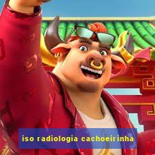 iso radiologia cachoeirinha