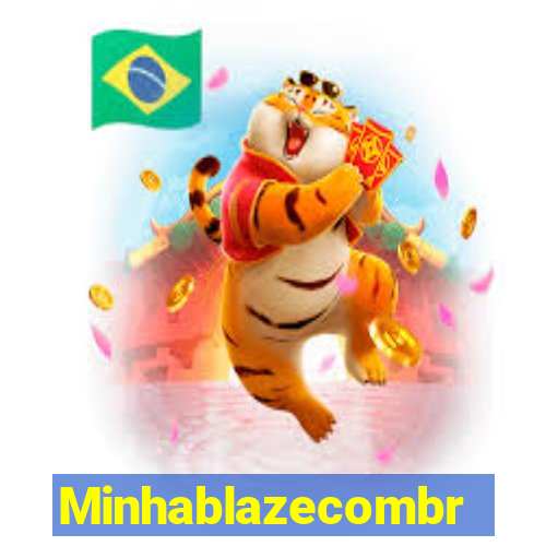 Minhablazecombr