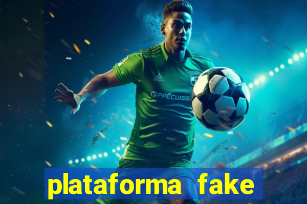 plataforma fake para jogar