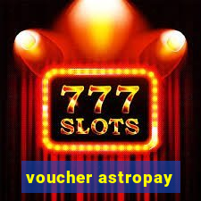 voucher astropay