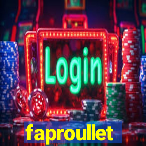 faproullet