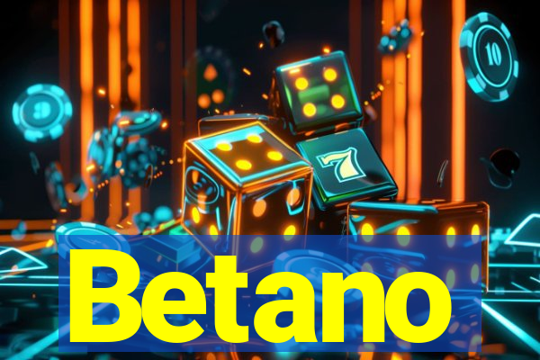 Betano