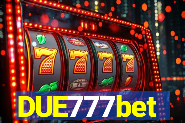 DUE777bet