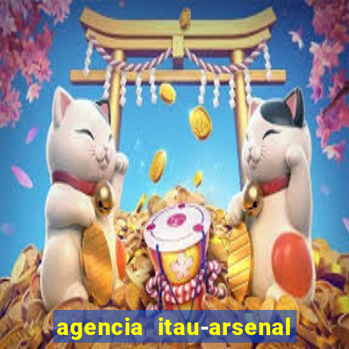 agencia itau-arsenal de marinha