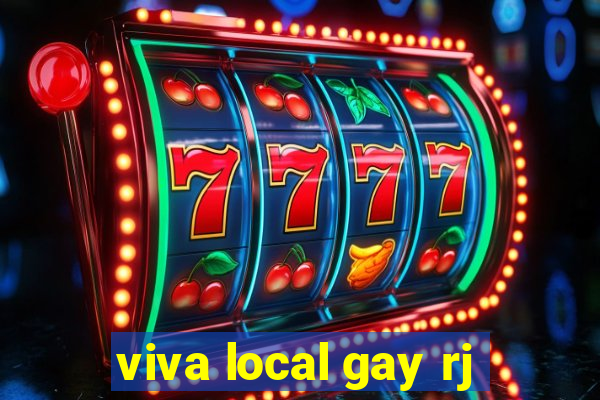 viva local gay rj