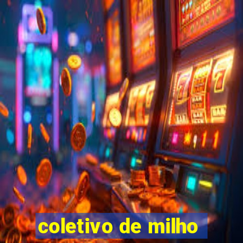 coletivo de milho