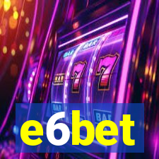 e6bet