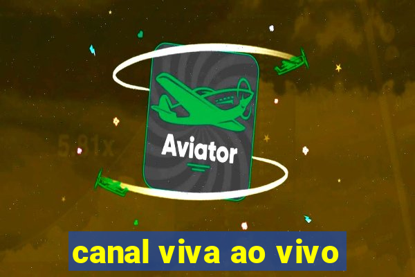 canal viva ao vivo