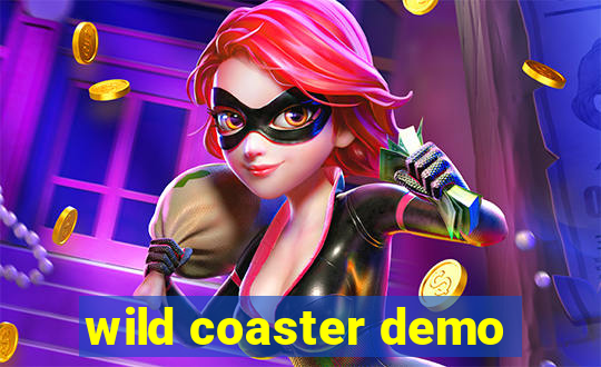 wild coaster demo