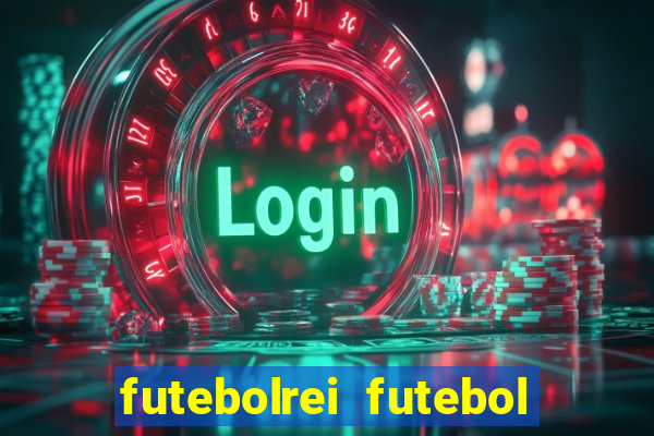 futebolrei futebol ao vivo