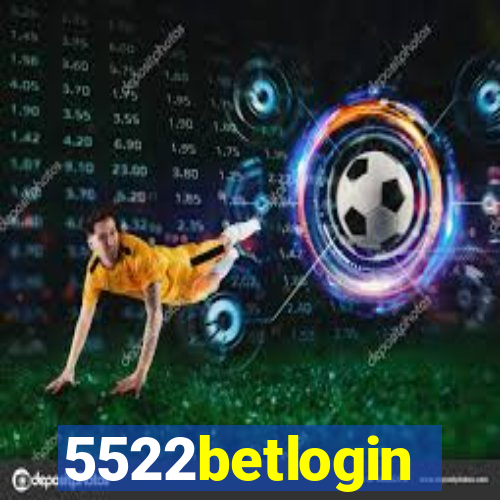 5522betlogin