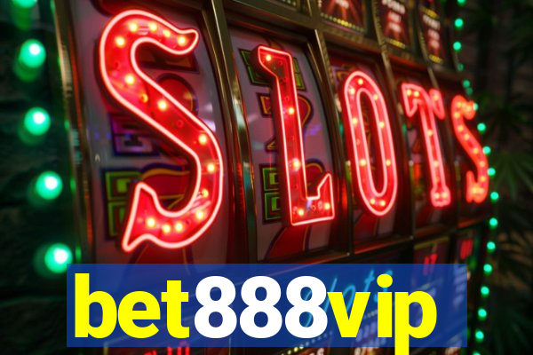 bet888vip