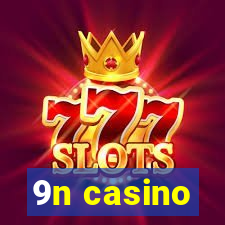 9n casino