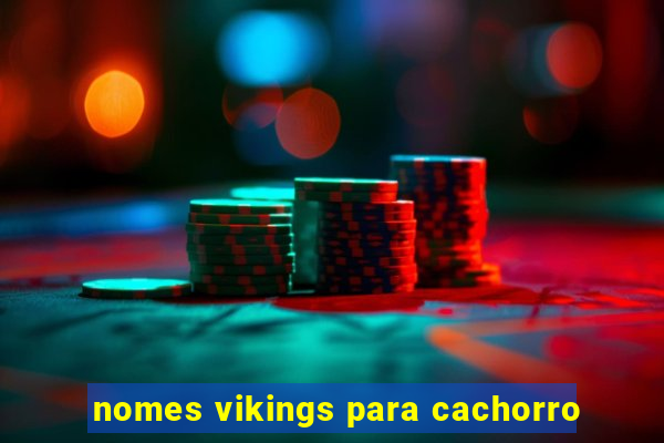 nomes vikings para cachorro