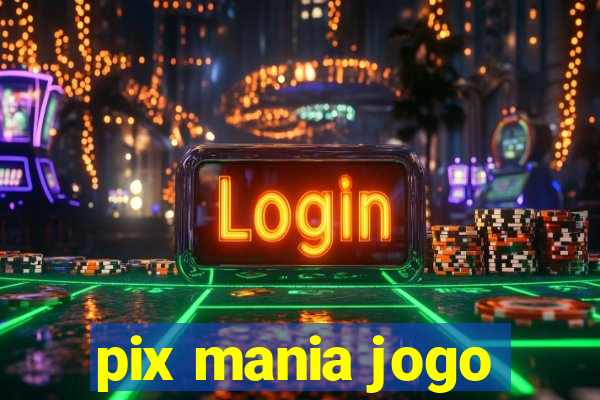 pix mania jogo