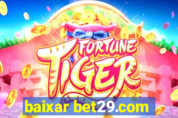 baixar bet29.com