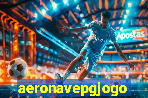 aeronavepgjogo