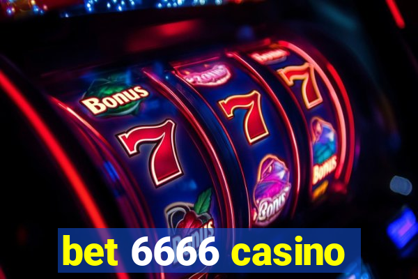 bet 6666 casino