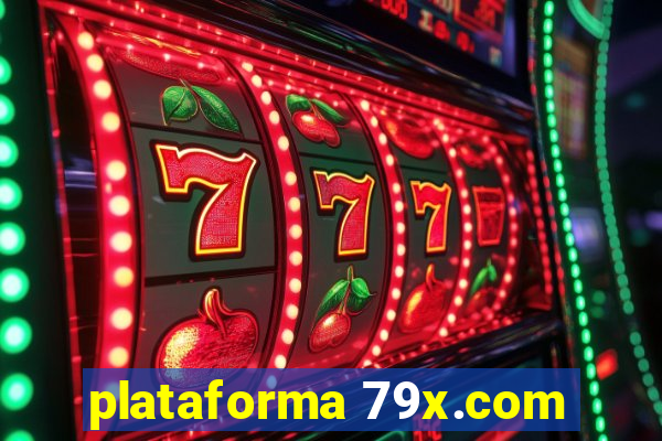 plataforma 79x.com