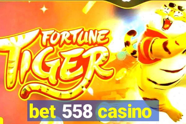 bet 558 casino