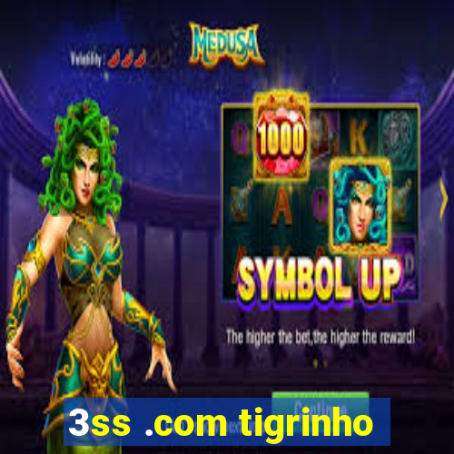 3ss .com tigrinho