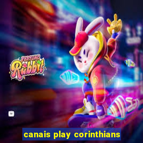 canais play corinthians