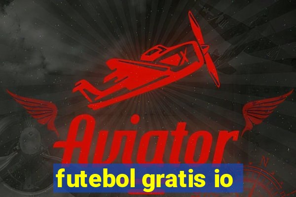 futebol gratis io