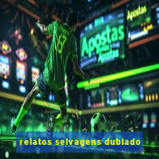 relatos selvagens dublado