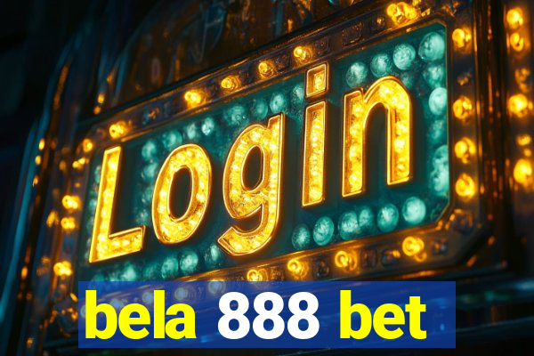 bela 888 bet