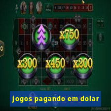 jogos pagando em dolar