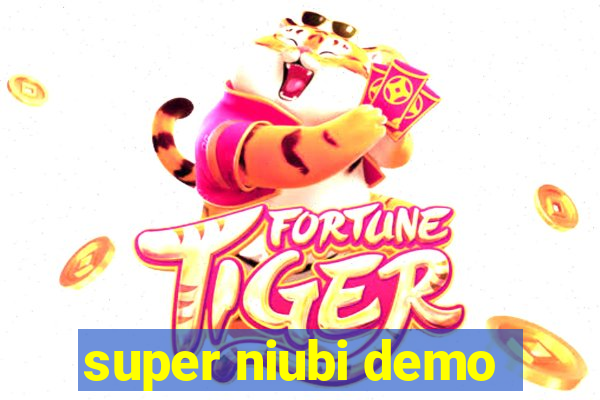 super niubi demo