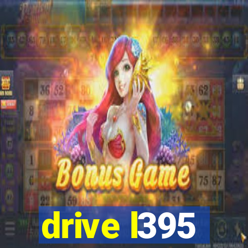 drive l395