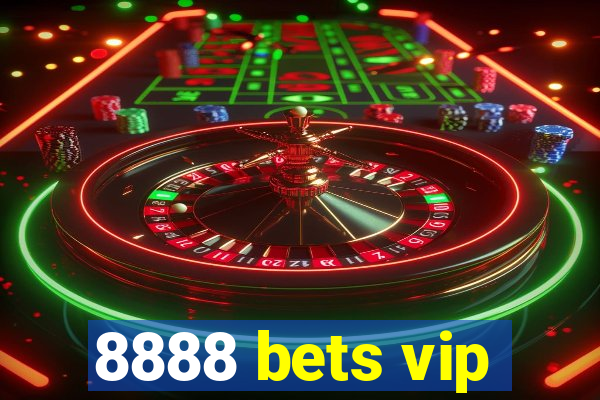 8888 bets vip