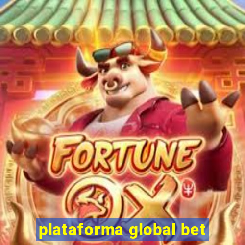 plataforma global bet