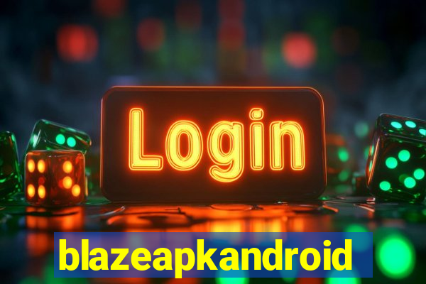 blazeapkandroid