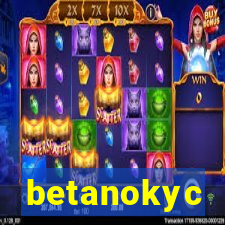 betanokyc