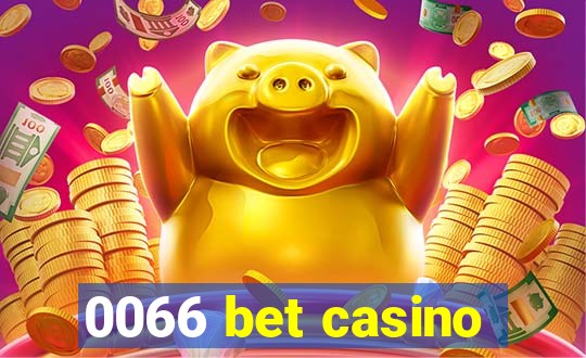 0066 bet casino