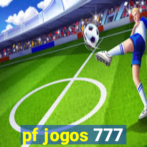 pf jogos 777