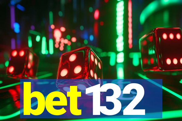 bet132