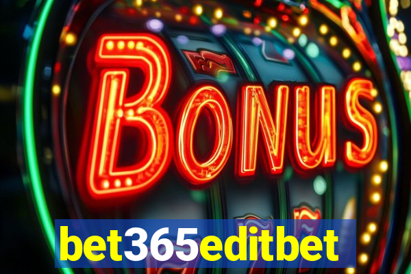 bet365editbet