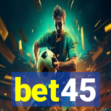 bet45