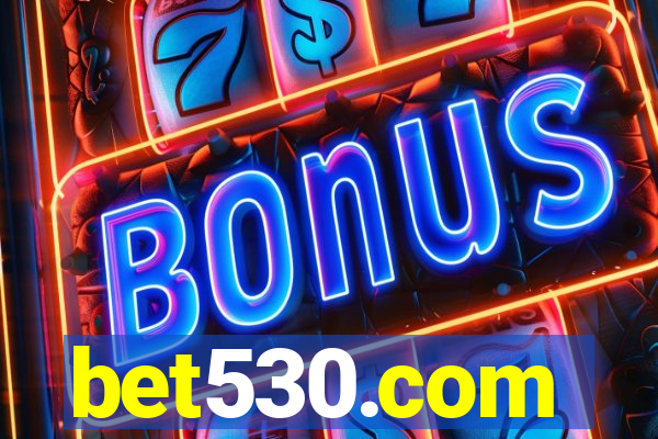 bet530.com