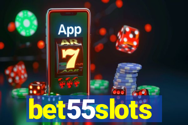 bet55slots