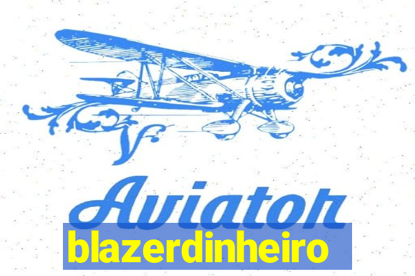 blazerdinheiro