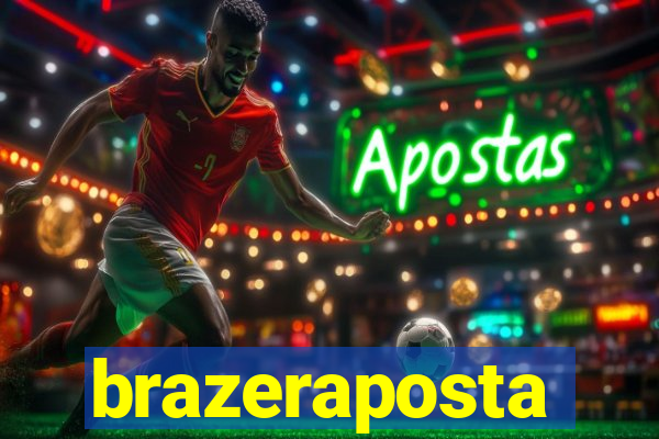 brazeraposta