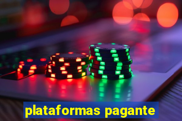 plataformas pagante